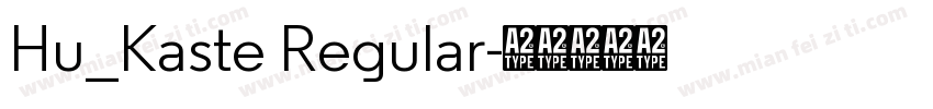 Hu_Kaste Regular字体转换
